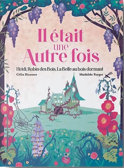 Il était une autre fois / Mathilde Forget et Célia Housset On ne compte pas pour du beurre, 2025.